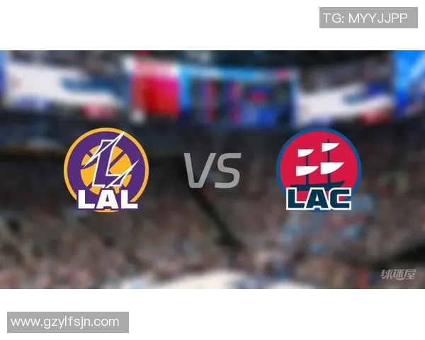 快船与湖人精彩对决比赛录像回顾及精彩瞬间分析